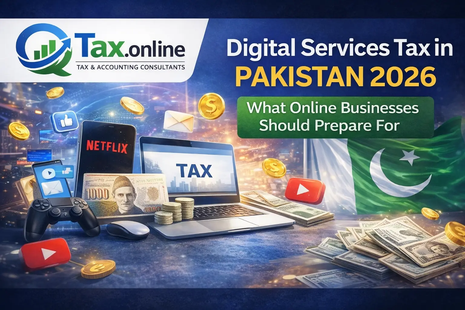 Digital Services Tax in Pakistan 2026: What Online Businesses, Freelancers and Users Should Know